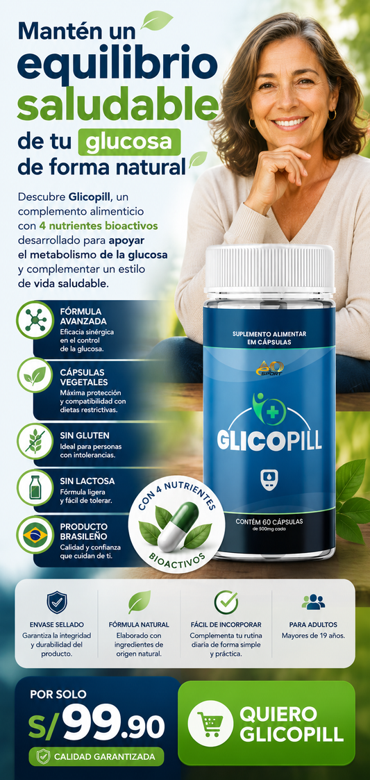 Nuevo Glicopill®: Logre un mayor equilibrio de azúcar en sangre y recupere su tranquilidad en solo 3 semanas