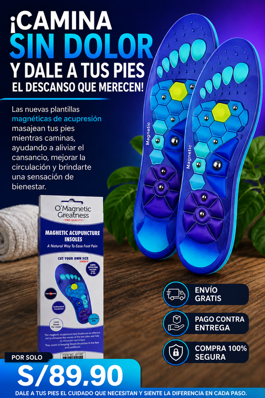 Nuevas plantillas magnéticas de acupresión®: Elimina el dolor de huesos y recupera la vitalidad de tu cuerpo en solo semanas