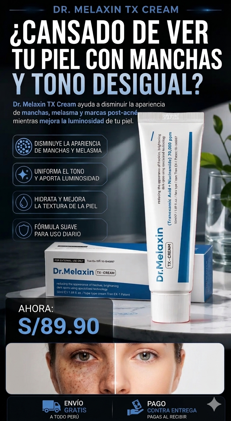 DR. MELAXIN TX CREAM®: ¡Elimina manchas y recupera un tono uniforme en solo 3 semanas!