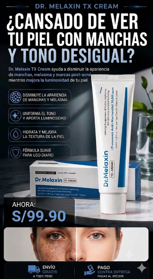 DR. MELAXIN TX CREAM®: ¡Elimina manchas y recupera un tono uniforme en solo 3 semanas!